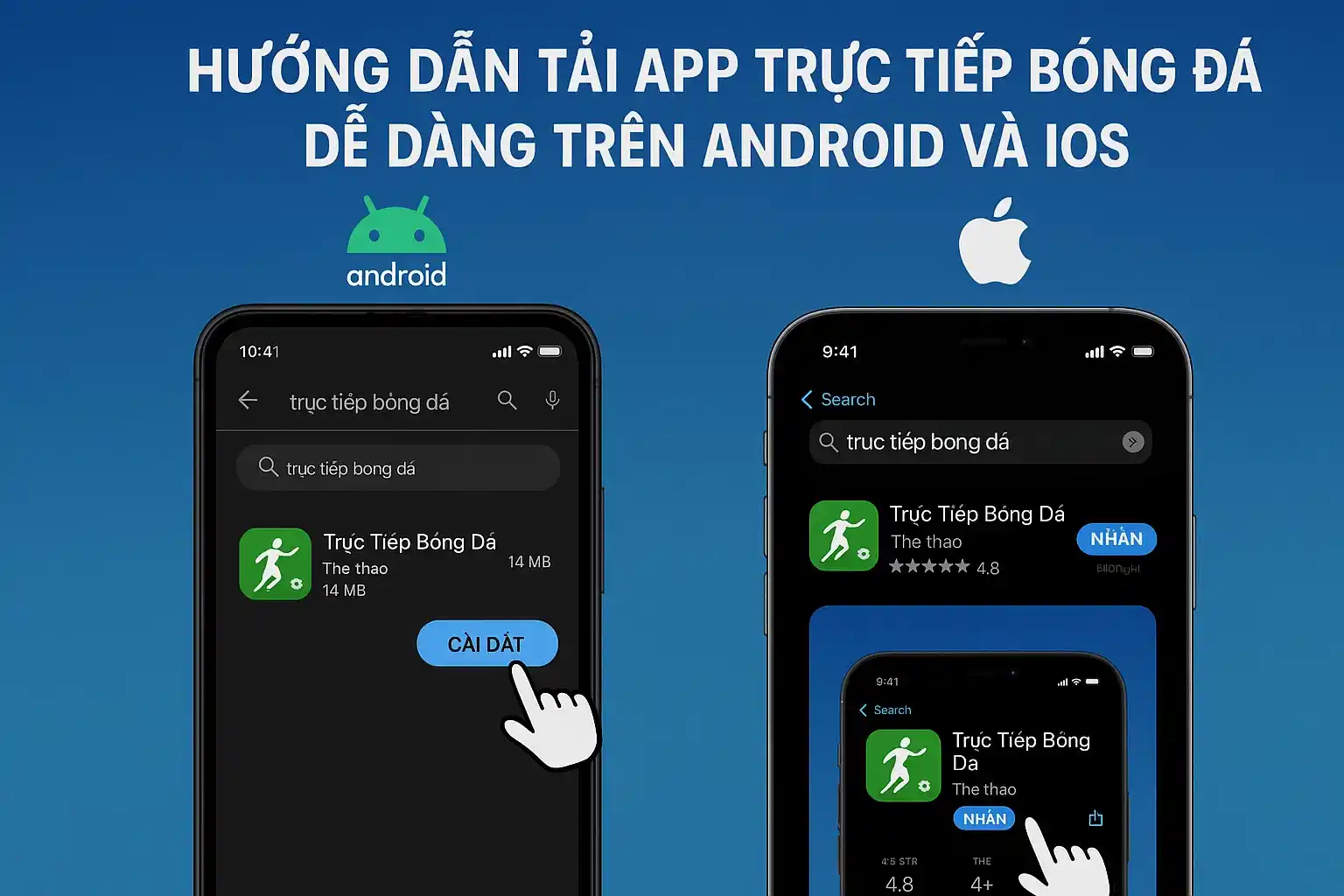 Hướng dẫn tải app trực tiếp bóng đá dễ dàng trên android và ios.
